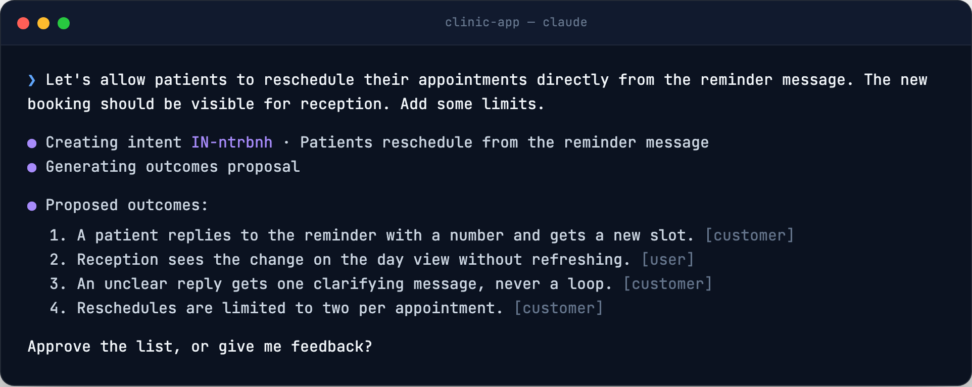Terminal: the person asks for patients to reschedule from the reminder message; the agent creates an intent, proposes four outcomes and asks for approval.